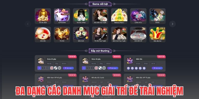 Đa dạng các danh mục giải trí để trải nghiệm