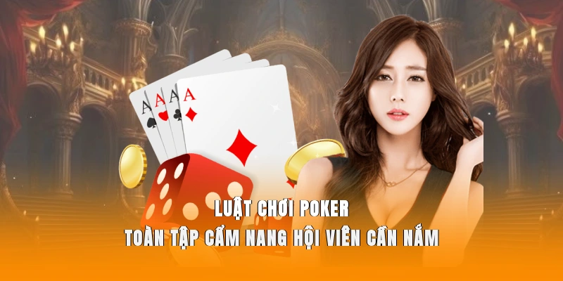 Luật Chơi Poker