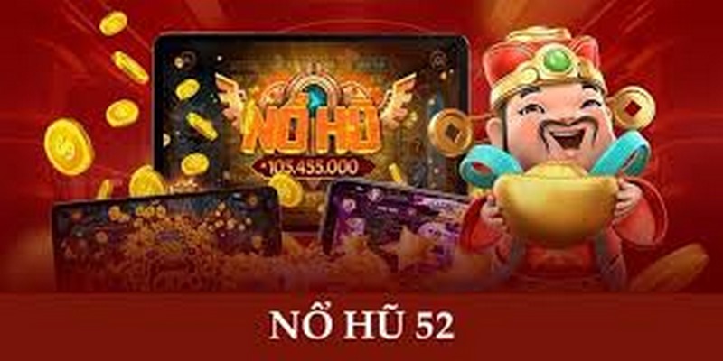 Nổ Hũ 52